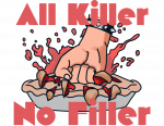 All Killer No Filler